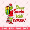 Retro Dear Santa I Can Explain SVG, Santa Grinch SVG, Grinch Christmas SVG