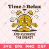 Time To Relax SVG, Time To Relax And Recharge The Energy SVG, Funny Clock Sticker SVG