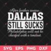 After Further Review Dallas Still Sucks Philadelphia Football SVG, Philadelphia Sports Fan SVG, Philadelphia SVG