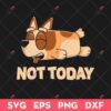 Lazy Heeler SVG, Lazy Bingo SVG, Bingo Not Today SVG