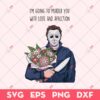 Leinessy Michael Myers Valentine SVG, Murder You With Love And Affection SVG, Horror Movie Valentine SVG