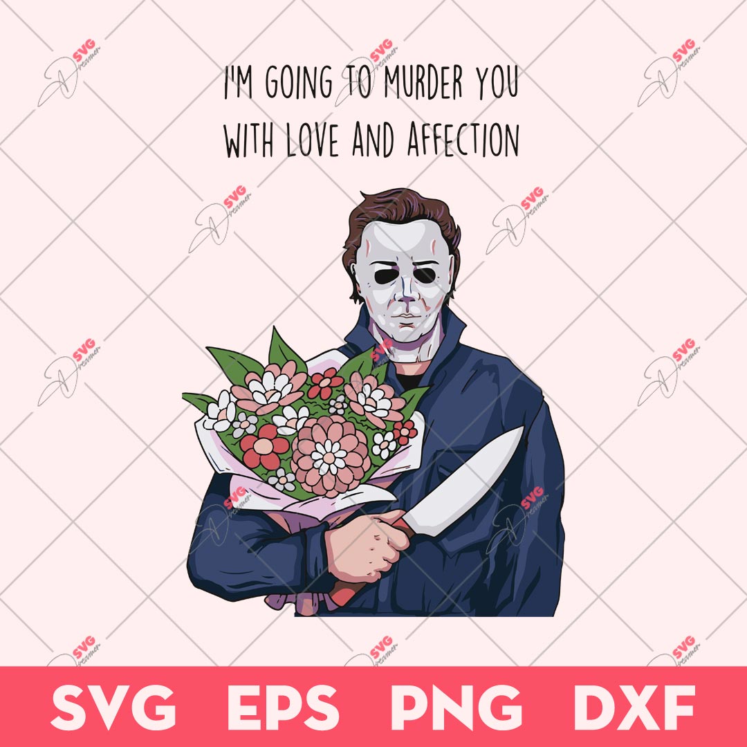 Leinessy Michael Myers Valentine SVG, Murder You With Love And Affection SVG, Horror Movie Valentine SVG