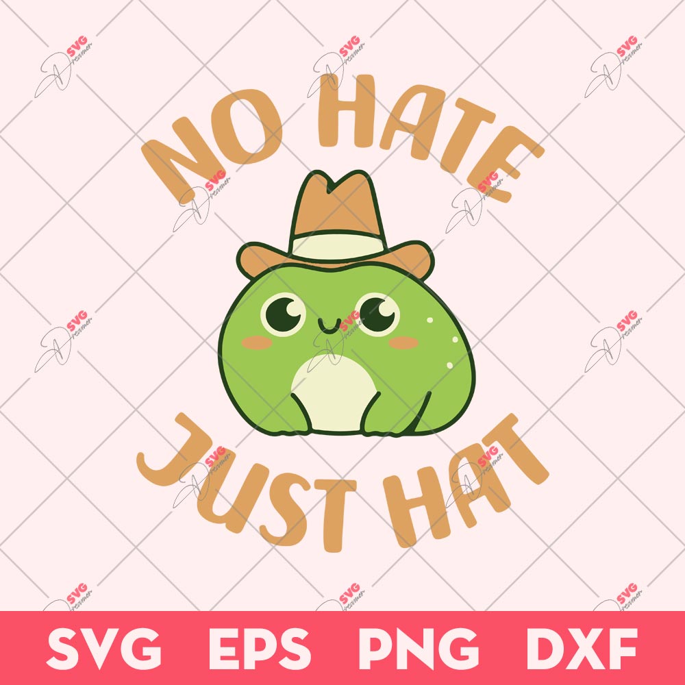 No Hate Just Hat SVG, Funny Frog SVG, Animals SVG