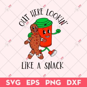 Out Here Lookin Like A Snack SVG, Retro Funny Christmas SVG, Merry Christmas SVG