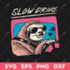 Slow Drive SVG, Funny Sloth SVG, Animals SVG
