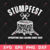 Stumpfest SVG, Stumpfest Funny Bluey Uprooting Nail Salons SVG, Stumpfest Since 2020