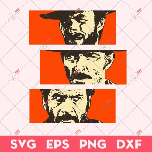The Good The Bad And The Ugly SVG, The Good The Bad Movie SVG, Movie SVG