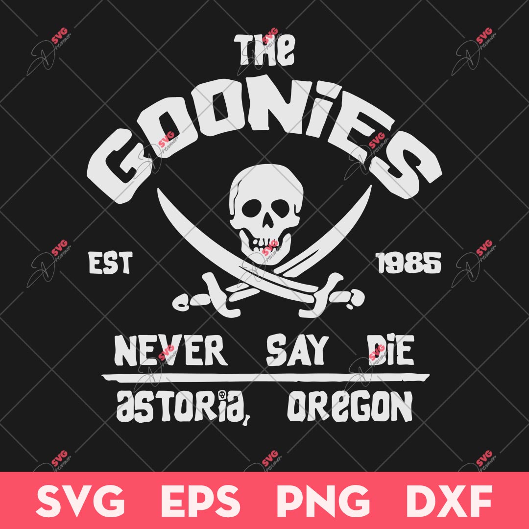 The Goonies Never Say Die SVG, Goonies T-Shirt SVG, Skull SVG