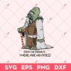 Yoder Simpson SVG, Yoda Star Wars SVG, Doh Or Donut There Are No Fries SVG