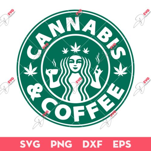 Cannabis Starbucks Coffee SVG, Weed Starbucks SVG, Cannabis Weed SVG