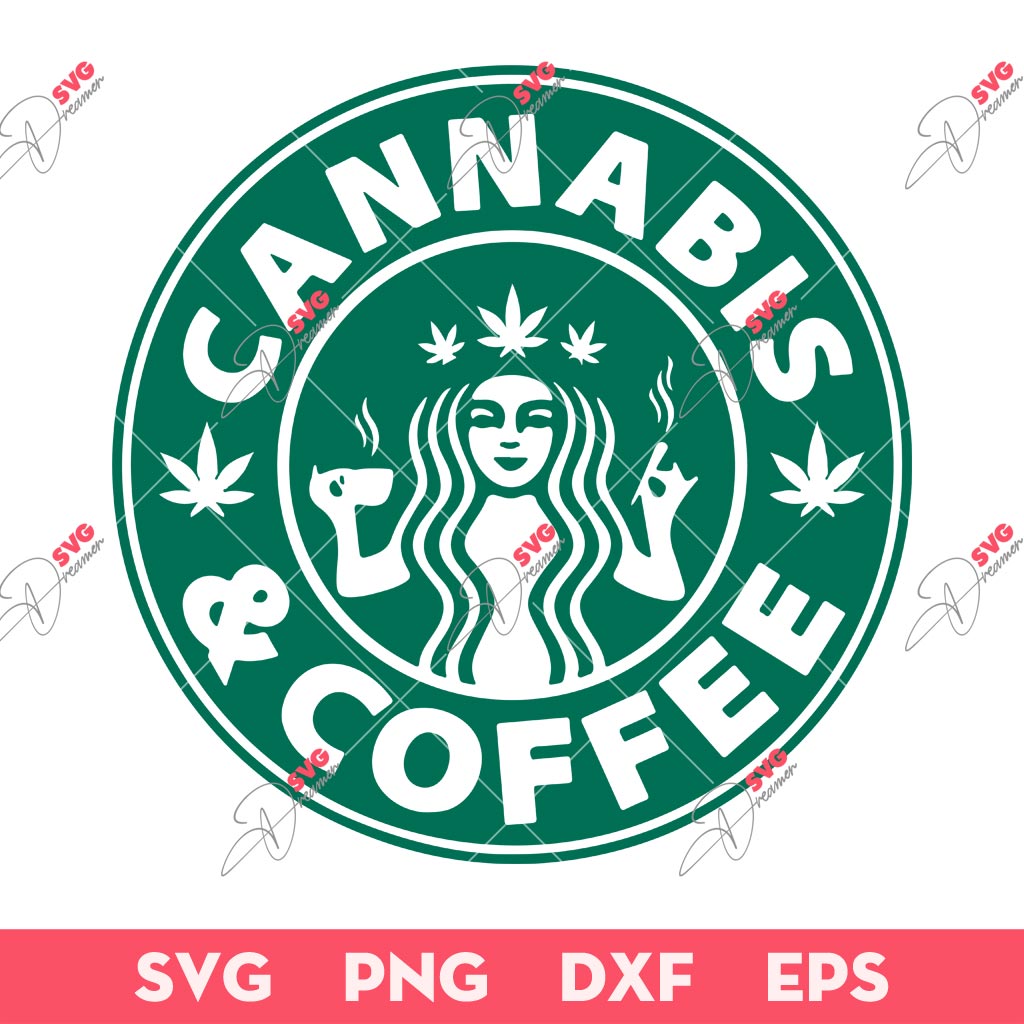Cannabis Starbucks Coffee SVG, Weed Starbucks SVG, Cannabis Weed SVG