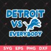 Detroit Lions VS Everybody SVG, Detroit Lions Football SVG, Detroit Lions Logo SVG