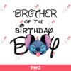 Disney Brother Of The Birthday Boy Stitch PNG, Stitch Birthday PNG, Disney Stitch Birthday PNG