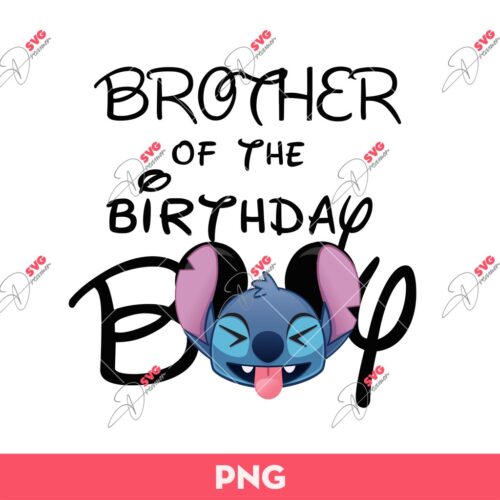 Disney Brother Of The Birthday Boy Stitch PNG, Stitch Birthday PNG, Disney Stitch Birthday PNG