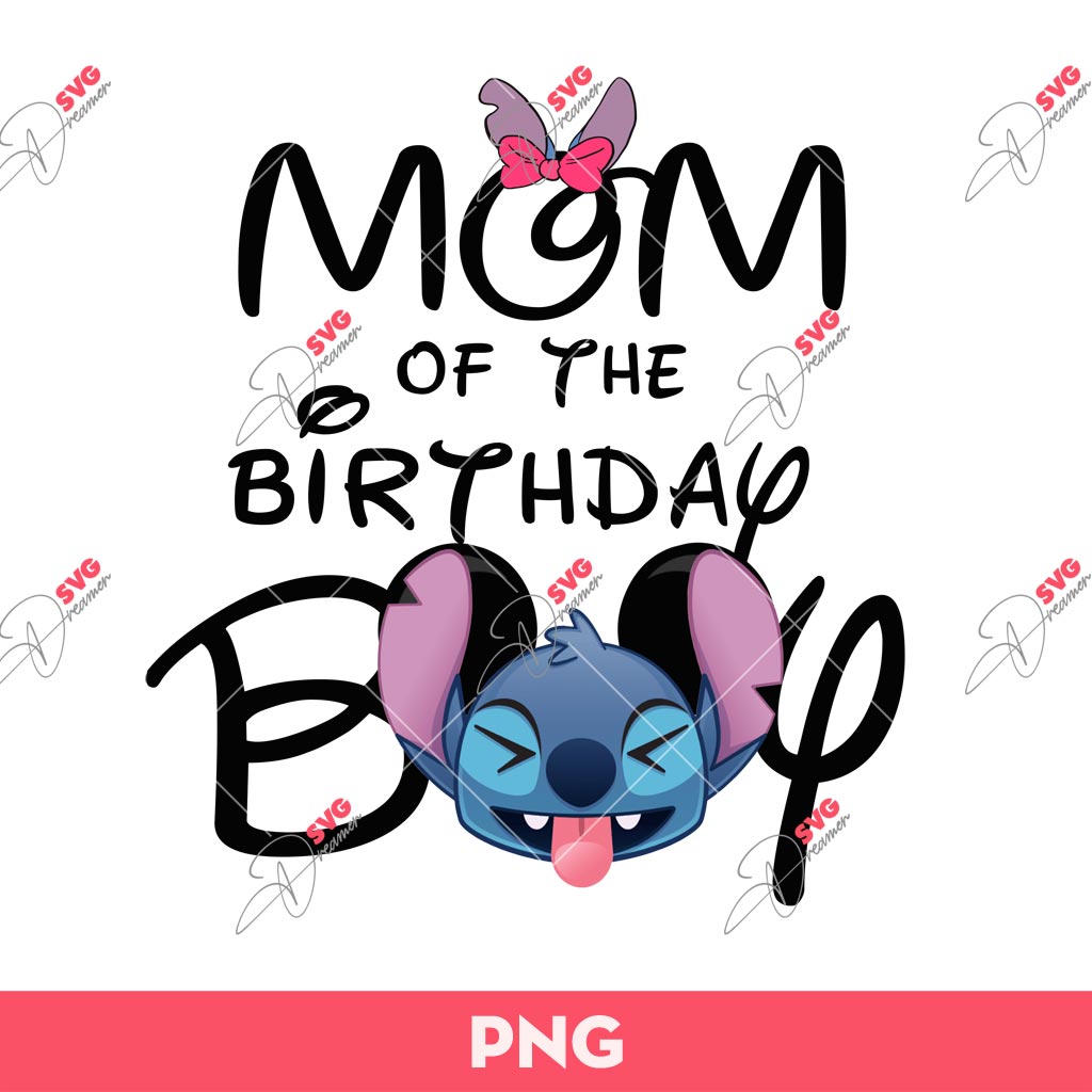 Disney Mom Of The Birthday Boy Stitch PNG, Stitch Birthday PNG, Disney Stitch Birthday PNG