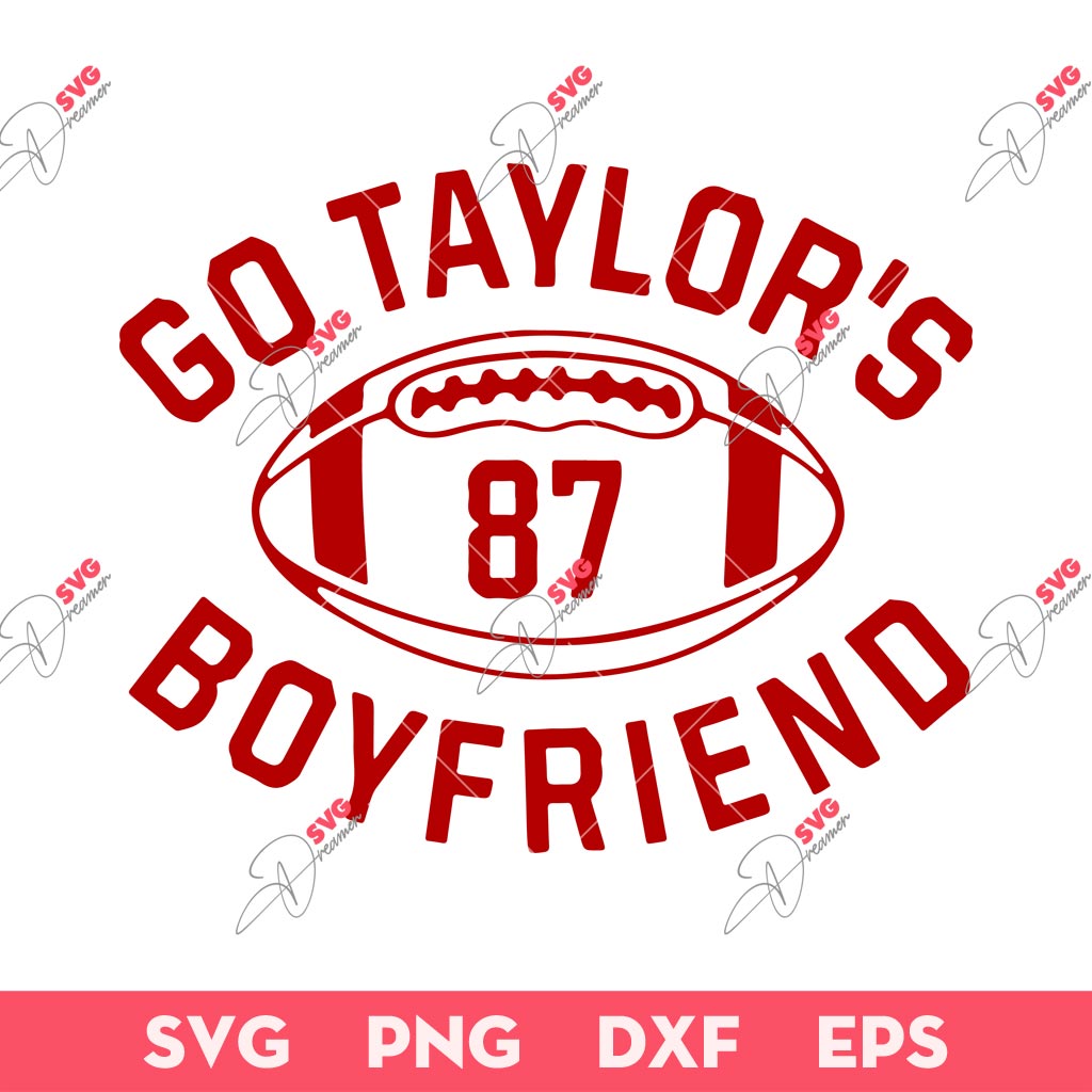 Go Taylor's Boyfriend 87 SVG, KC Chiefs Football SVG, Travis Kelce And Taylor Swift SVG