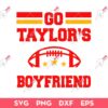 Go Taylor's Boyfriend SVG, KC Chiefs SVG, Travis And Taylor SVG