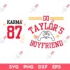 Go Taylor's Boyfriend SVG, Karma Is The Guy On The Chiefs SVG, Travis Kelce SVG