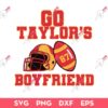 Go Taylor's Boyfriend SVG, Taylor And Travis SVG, Kansas Chiefs Football SVG