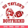 Go Taylor's Boyfriend SVG, Taylor Swift And Travis Kelce Football SVG, Kansas City Chiefs Football SVG