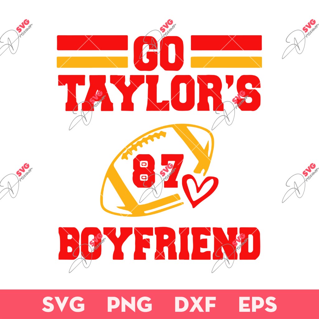 Go Taylor's Boyfriend SVG, Travis Kelce And Taylor Swift SVG, Kansas City Chiefs SVG