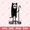 Horror Cat SVG, Black Cat Fear Is Fun SVG, Horror SVG