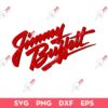 Jimmy Buffett SVG, Jimmy Buffett T-Shirt, Jimmy Buffett PNG EPS DXF SVG