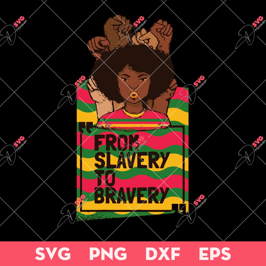 Junteenth SVG, Afro Girl From Slavery To Bravery SVG, Black Freedom SVG