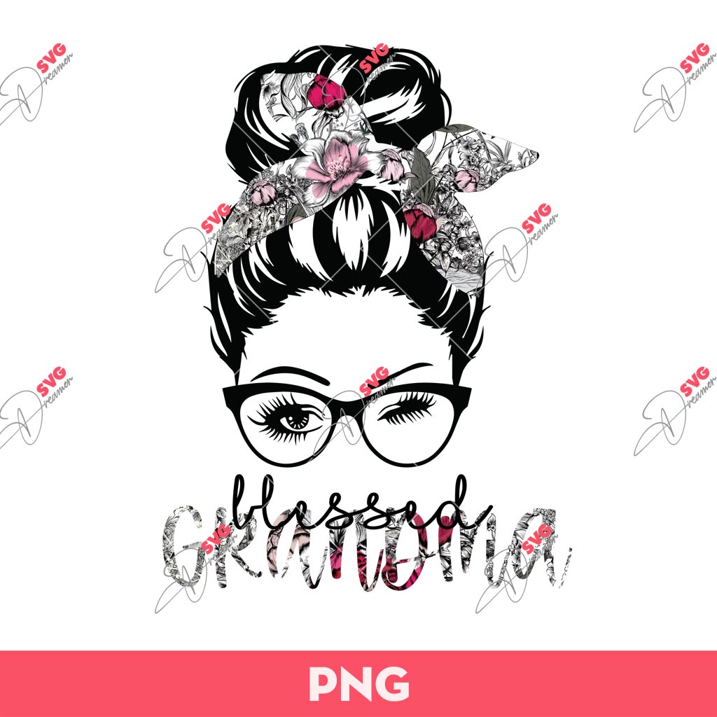 Messy Bun Blessed Grandma PNG, Mother's Day PNG, Messy Bun Flower Hair PNG