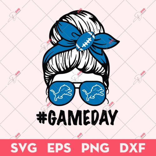 Messy Bun Game Day SVG, Messy Bun Detroit Lions SVG, Destroit Lions Fans SVG