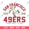 San Francisco 49ers Football Club EST 1946 SVG, Vintage San Francisco 49ers SVG, Retro 49ers SVG