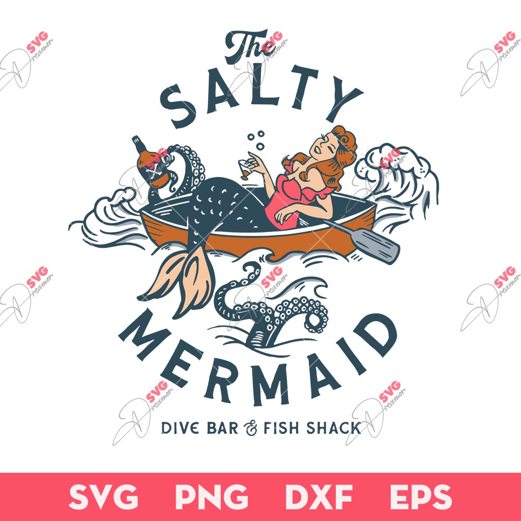 The Salty Mermaid Dive Bar And Fish Shack SVG, Mermaid T-Shirt SVG, The Salty Mermaid SVG