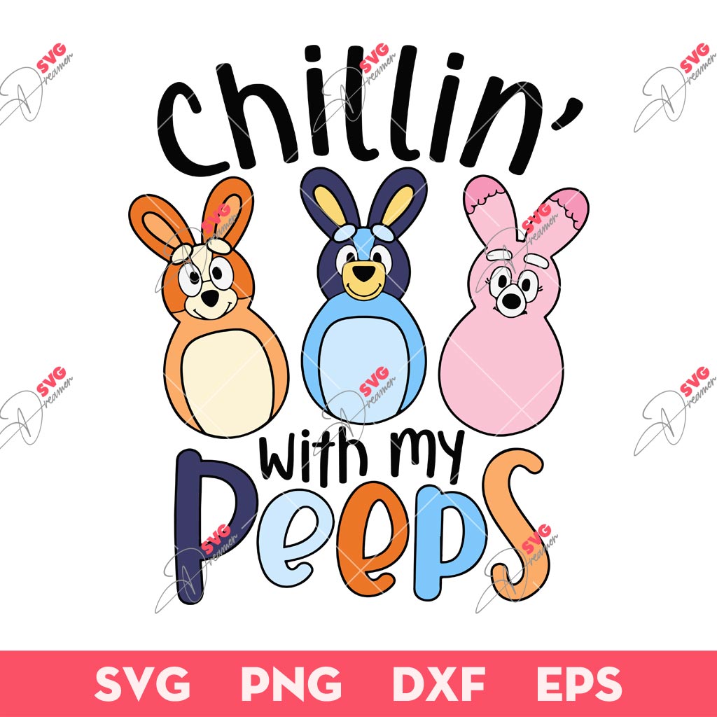 Bluey Chillin' With My Peeps SVG PNG, Easter Bluey And Friend SVG PNG