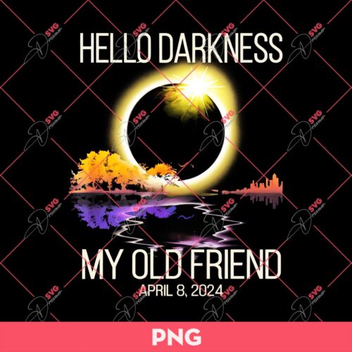 Eclipse Lover PNG, Eclipse Event April 2024 PNG, Hello Darkness My Old Friend Solar Eclipse 2024 PNG