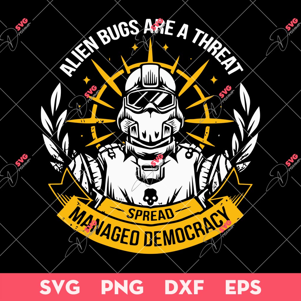 Hell Of Divers 2 SVG PNG, Alien Bugs Are A Threat Spread Manager Democracy SVG PNG
