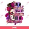 In A World Full Of Princess Be A Chingona PNG, Be A Chingona PNG Sublimation