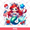 Ariel Mermaid Princess Independence Day PNG, 04th Of July Disney Princess PNG