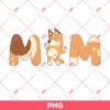 Bingo Mom PNG, Bluey And Bingo PNG, Mothers Day PNG