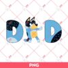 Bluey Dad PNG, Bluey And Bingo PNG, Fathers Day PNG