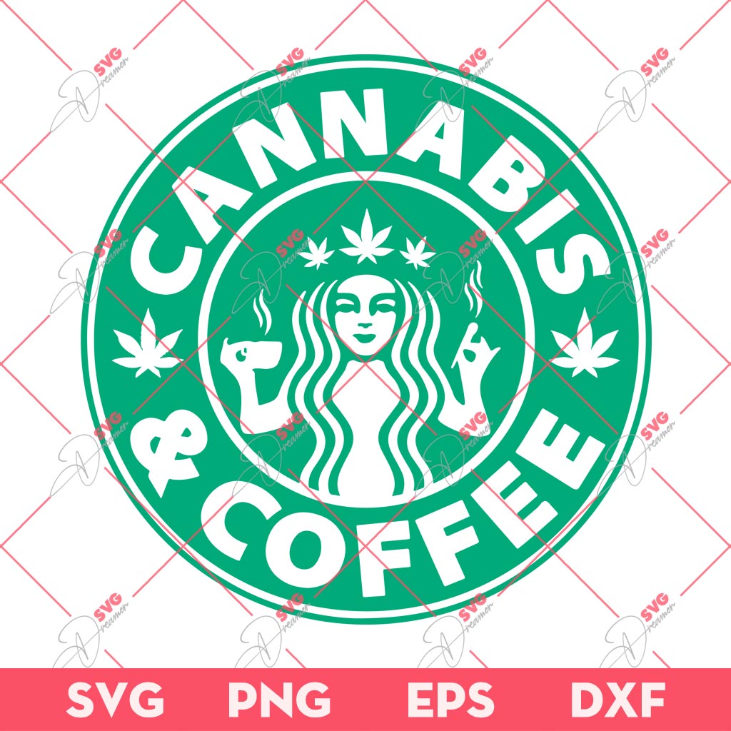 Cannabis Coffee SVG PNG, Original Starbucks Coffee Cannabis SVG PNG, Marijuana SVG PNG