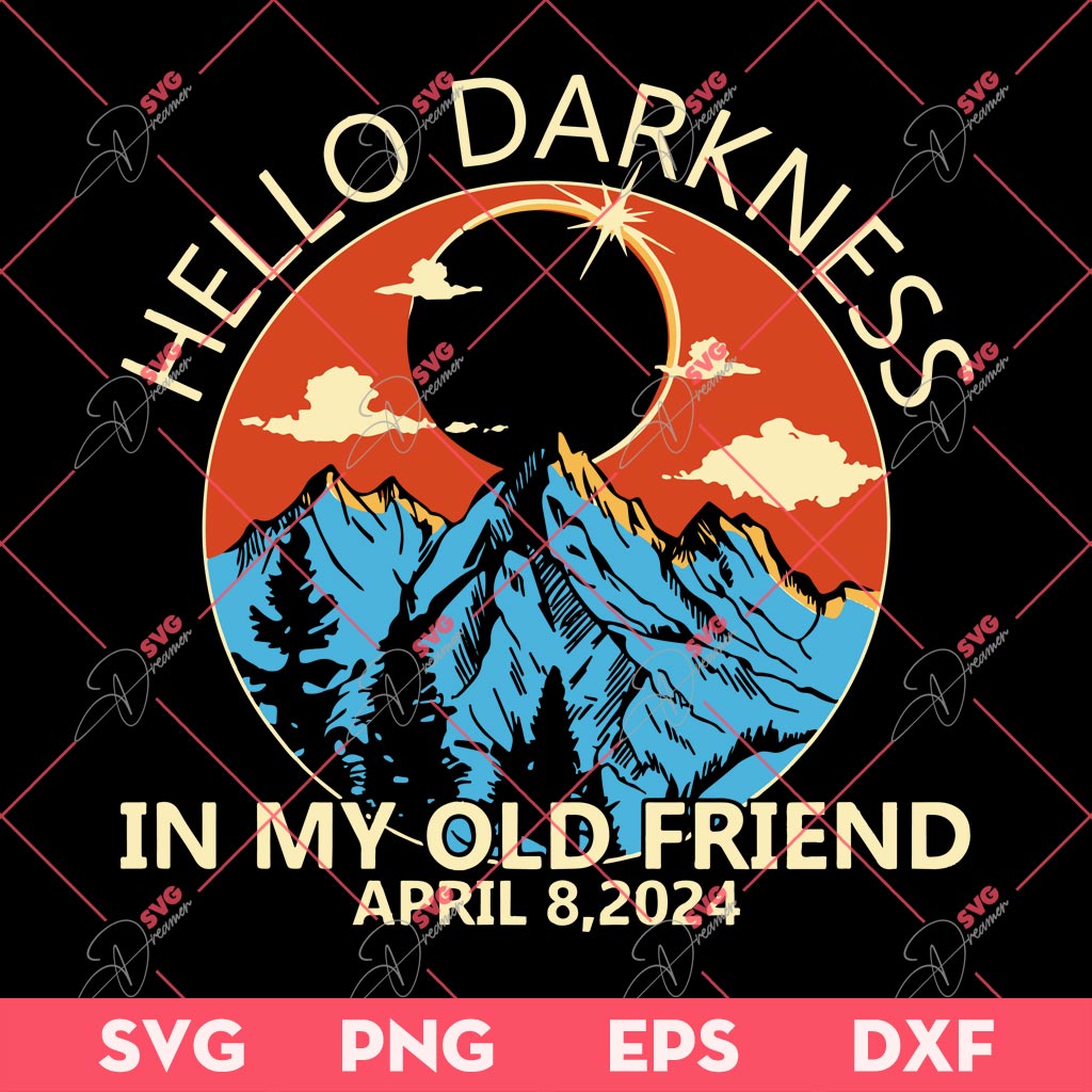Hello Darkness In My Old Friend SVG PNG, Funny Total Solar Eclipse 2024 SVG PNG