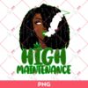 High Maintenance Smoking Weed PNG, Cannabis PNG, 420 Quotes PNG