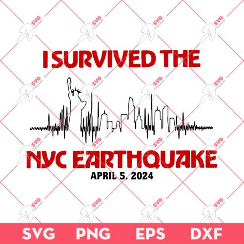 I Survived NYC Earthquake Skyline 2024 SVG PNG, NY Earthquake April 05th 2024 SVG PNG