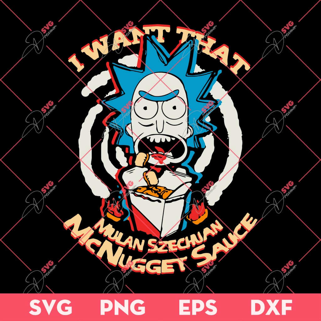 I Want That Mulan Szechuan McNugget Sauce SVG PNG, Rick And Morty SVG PNG