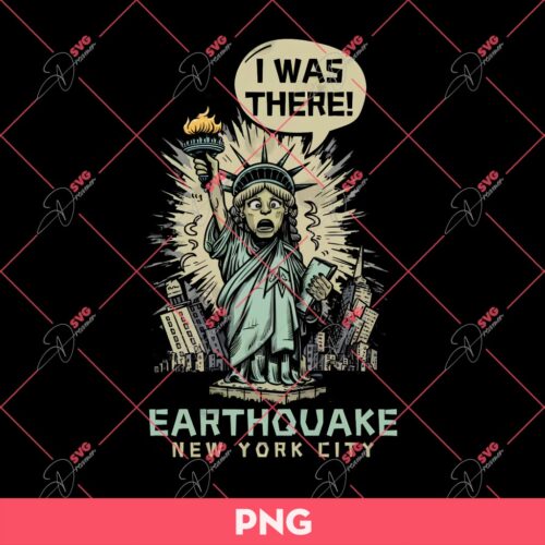 I Was There Earthquake New York City PNG, I Suvived The NYC Earthquake PNG