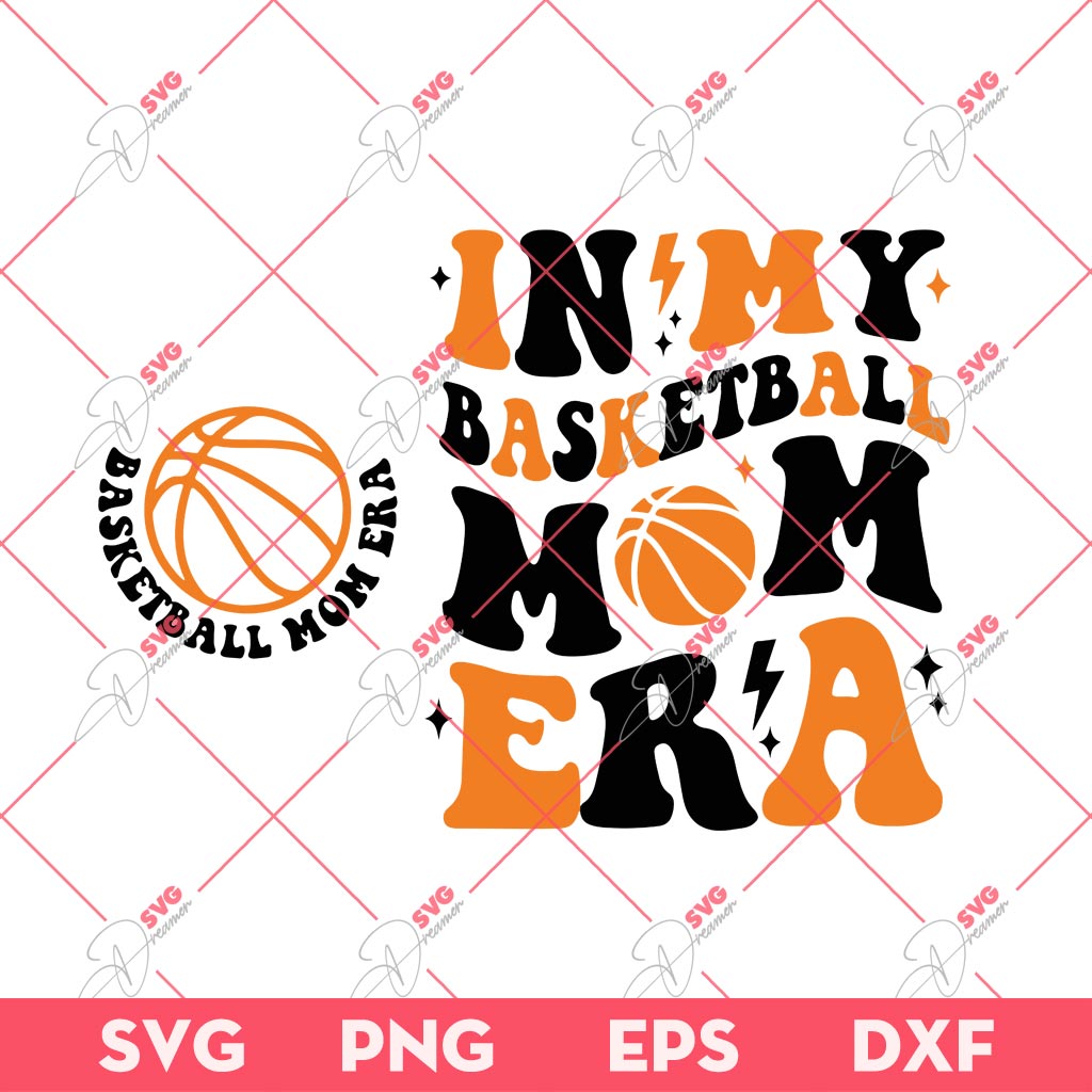 In My Basketball Mom Era SVG PNG, Basketball Era SVG PNG, Mothers Day SVG PNG