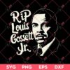RIP Louis Gossett Jr SVG PNG, Rest In Peace Louis Gossett Jr SVG