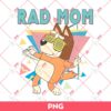 Rad Mom Bingo PNG, Bluey Bingo Mom PNG, Mothers Day PNG
