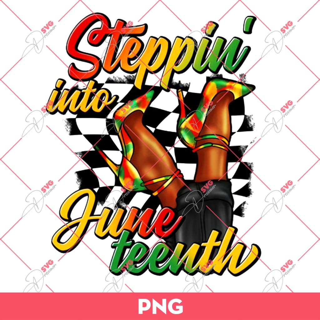 Steppin' Into Juneteeth PNG, Celebrate Juneteeth PNG, Freedom History 1865 PNG