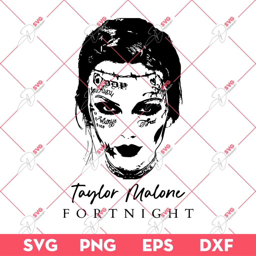 Taylor Malone SVG, Taylor Swift Malone SVG, Taylor Fortnight SVG PNG